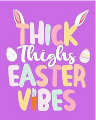 Thick Thighs Easter Vibes Composition Book